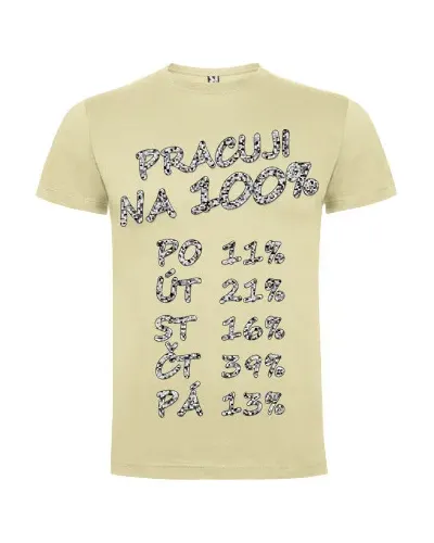 Pánské tričko s potiskem "Pracuji na 100%"